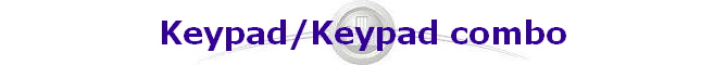 Keypad/Keypad combo
